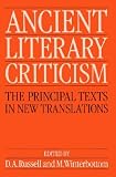 Ancient Literary Criticism: The Principal Texts in New Translations