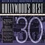 Hollywood's Best: The Thirties - '30s - Motion Picture Soundtrack Anthology