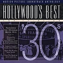 Hollywood's Best: The Thirties - '30s - Motion Picture Soundtrack Anthology