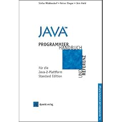 Java: Programmierhandbuch und Referenz f�r die Java-2-Plattform, Standard Edition