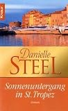 Sonnenuntergang in St - Tropez - Danielle Steel