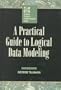 A Practical Guide to Logical Data Modeling