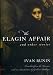 Books : The Elagin Affair: And Other Stories