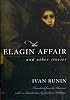The Elagin Affair: And Other Stories