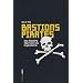 Bastions pirates : Une histoire libertaire de piraterie