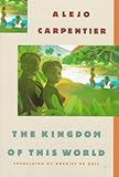 The Kingdom of This World: A Novel