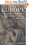 The Making of Europe: Conquest, Colon...