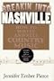 Breakin' into Nashville: How to Write and Sell Country Music