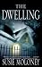 The Dwelling: A Novel