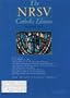 The NRSV Catholic Edition: Standard Edition: New Revised Standard Version