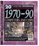 1970-90, computers and chips