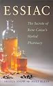 Essiac: The Secrets of Rene Caisse's Herbal Pharmacy