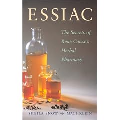 Essiac: The Secrets of Rene Caisse's Herbal Pharmacy