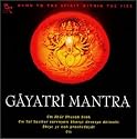 Gayatri Mantra: Hymn to the Spirit Within the Fire
