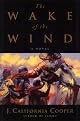 The Wake of the Wind: A Novel