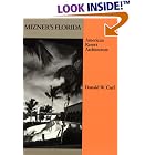 Click here to buy Mizner's Florida: American Resort Architecture (Architectural History Foundation Book) by Donald W. Curl.