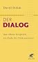Der Dialog: Das offene Gespr�ch am Ende der Diskussionen