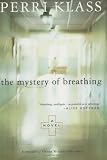 The Mystery of Breathing: A Novel