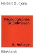 P�dagogisches Grundwissen. �berblick - Kompendium - Studienbuch