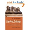 Outdoor Training f�r Fach- und F�hrungskr�fte: Event oder Personalentwicklung?