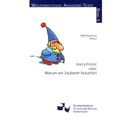 Harry Potter oder Warum wir Zauberer brauchen