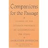 Companions for the Passage: Stories of the Intimate Privilege of Accompanying the Dying