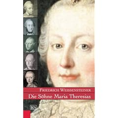 Die S�hne Maria Theresias