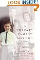 A Private Family Matter: A Memoir