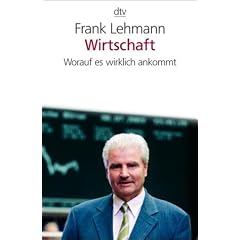 Wirtschaft: Worauf es wirklich ankommt