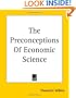 The Preconceptions Of Economic Science