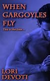 When Gargoyles Fly
