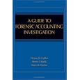 A Guide to Forensic Accounting Investigation