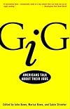 Gig: Americans Talk About Their Jobs