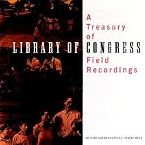 Treasury of Library of Congress Field Recordings