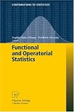 Functional and Operatorial Statistics (Contributions to Statistics)