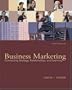 Business Marketing: Connecting Strategy, Relationships, and Learning