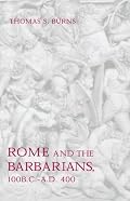 Rome and the Barbarians, 100 B.C.--A.D. 400 (Ancient Society and History)