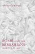 Rome and the Barbarians, 100 B.C.--A.D. 400 (Ancient Society and History)