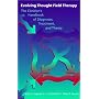 Evolving Thought Field Therapy: The Clinician's Handbook of Diagnoses, Treatment, and Theory