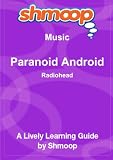 Paranoid Android: Shmoop Music Guide