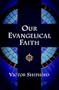 Our Evangelical Faith