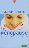 La ménopause : Guide médical pratique
