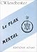 Le plan mental Le plan mental