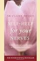 Self Help for Your Nerves: Learn to relax and enjoy life again by overcoming stress and fear