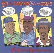 Not The Same Old Blues Crap II
