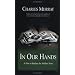 In Our Hands: A Plan to Replace the Welfare State