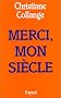 Merci, mon siecle