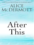 After This: A Novel