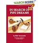 In Search of Pipe Dreams