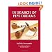 In Search of Pipe Dreams
